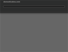 Tablet Screenshot of domesticakes.com